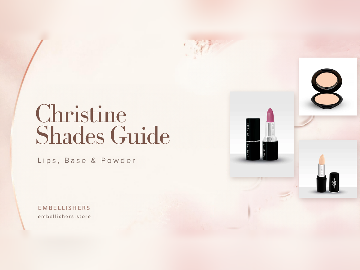 Christine Shades Guide: Lips, Base & Powder